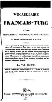 Cover of: Vocabulaire français-turc à l'usage des interprètes: des commerçans, des navigateurs, et autres ...