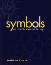 Cover of: Symbols of church seasons & days by John Bradner