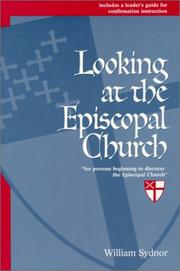 Cover of: Looking at the Episcopal Church by William Sydnor