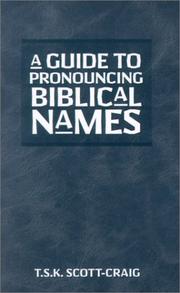 Cover of: A guide to pronouncing biblical names