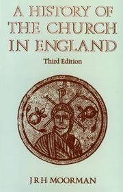 A History of the church of England by John R. H. Moorman