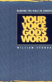 Cover of: Your voice, God's word: reading the Bible in church