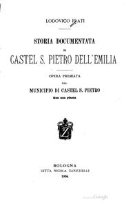 Cover of: Storia documentata di Castel S. Pierto dell'Emilia