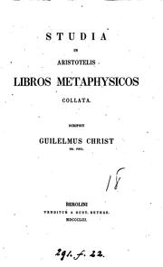 Cover of: Studia in Aristotelis libros metaphysicos collata by Wilhelm von Christ