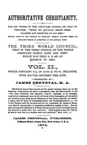 The Third World Council: That Is, the Third Council of the Whole Christian World, East and West .. by James Chrystal