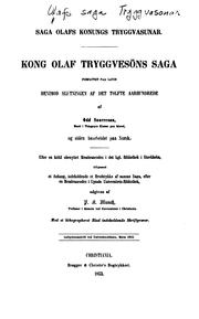 Saga Olafs konungs Tryggvasunar: Kong Olaf Tryggvesöns saga forfattet paa latin henimod ... by Odd Snorresøn