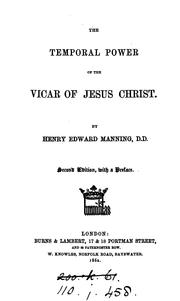 Cover of: The temporal power of the vicar of Jesus Christ by Henry Edward Manning
