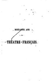 Cover of: Soixante ans du Théâtre-Française