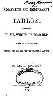 Cover of: Excavation and Embankment Tables: Applicable to All Widths of Road Bed, and All Slopes ...