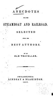 Anecdotes for the Steamboat and Railroad: Selected from the Best Authors by No name