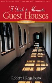 A guide to monastic guest houses by Robert J. Regalbuto