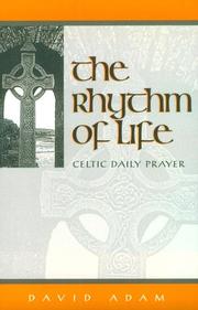 Cover of: The rhythm of life: Celtic daily prayer