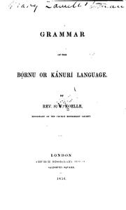 Grammar of the Bórnu Or Kā́nurī Language by Sigismund Wilhelm Koelle