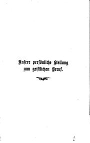 Cover of: Unsere persönliche Stellung zum Geistlichen Beruf