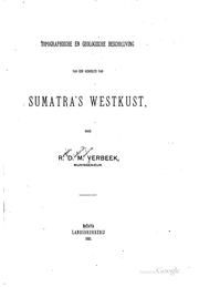 Cover of: Topographische en geologische beschrijving van een gedeelte van Sumatra's ...