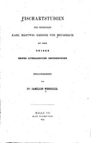 Cover of: Fischartstudien des Freiherrn Karl Hartwig Gregor von Meusebach: Mit einer Skizze seiner ... by 