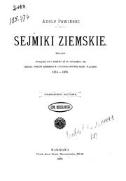 Cover of: Sejmiki ziemskie: początek ich i rozwój aż do ustalenia się udziału poslów ziemskich w ...
