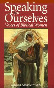 Cover of: Speaking for ourselves: voices of biblical women