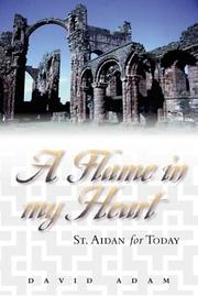 Cover of: Flame in my heart: St Aidan for today