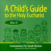 Cover of: A child's guide to the Holy Eucharist, Rite II