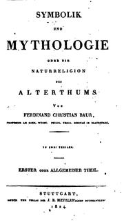Cover of: Symbolik und Mythologie: Oder die Naturreligion des Alerthums by Ferdinand Christian Baur