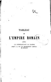 Cover of: Tableau de l'Empire romain depuis la fondation de Rome jusqu'à la fin du gouvernement impérial ...