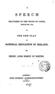 Cover of: Speech ... in the House of lords ... on the new plan of national education in Ireland