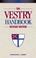 Cover of: The vestry handbook