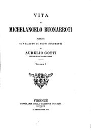 Cover of: Vita di Michelangelo Buonarroti narrata con l'aiuto di nuovi documenti: Ed. 2.