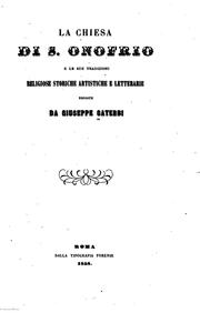 La Chiesa di S. Onofrio e le sue tradizioni religiose, storiche, artistiche ... by Giuseppe Caterbi