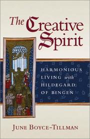 Cover of: The creative spirit: harmonious living with Hildegard of Bingam