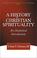 Cover of: A history of Christian spirituality