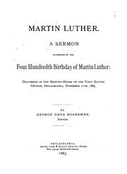 Cover of: Martin Luther: A Sermon Suggested by the Four Hundredth Birthday of Martin Luther : Delivered in ...