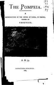 Cover of: The Pompeia: A Reproduction of the House of Pansa, Ion Pompeii, Buried by ... by 