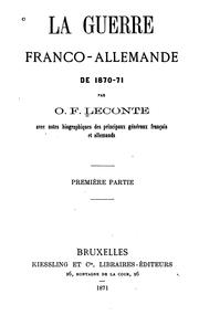 La guerre franco-allemande de 1870-71.: Avec notes biographiques des principaux généraux ... by O. F. Leconte