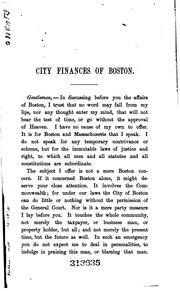 City Finances of Boston: Argument Before the Committees on Metropolitan ... by Thomas Norton Hart