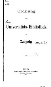 Cover of: Ordnung der universitäts-bibliothek zu Leipzig