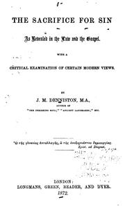 Cover of: The Sacrifice for Sin as Revealed in the Law and the Gospel: With a Critical Examination of ...