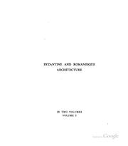 Cover of: Byzantine and Romanesque Architecture, In Two Volumes, Vol.1 (1913) | 