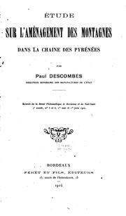 Cover of: Etude sur l'aménagement des montagnes dans la chaîne des Pyrénées