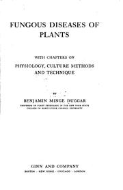 Cover of: Fungous Diseases of Plants, with Chapters on Physiology, Culture Methods and ...