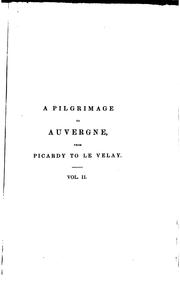 Cover of: A pilgrimage to Auvergne, from Picardy to Le Velay