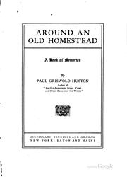 Cover of: Around an Old Homestead: A Book of Memories