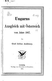 Cover of: Ungarns Ausgleich mit Österreich vom Jahre 1867