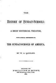 Cover of: The History of Sunday-schools: A Brief Historical Treatise, with Special ...