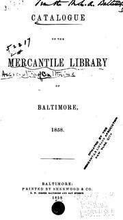 Cover of: Catalogue of the Mercantile Library of Baltimore, 1858