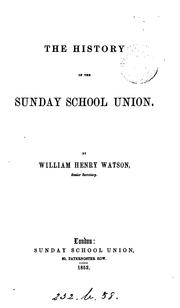 Cover of: The history of the Sunday school union