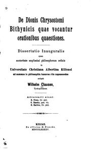 Cover of: De Dionis Chrysostomi Bithynicis quae vocantur orationibus quaestiones by 