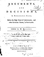 Arguments and Decisions, in Remarkable Cases: Before the High Court of Justiciary, and Other ... by John Maclaurin Dreghorn