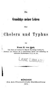 Cover of: Die Grundzüge meiner Lehren über Cholera und Typhus by 